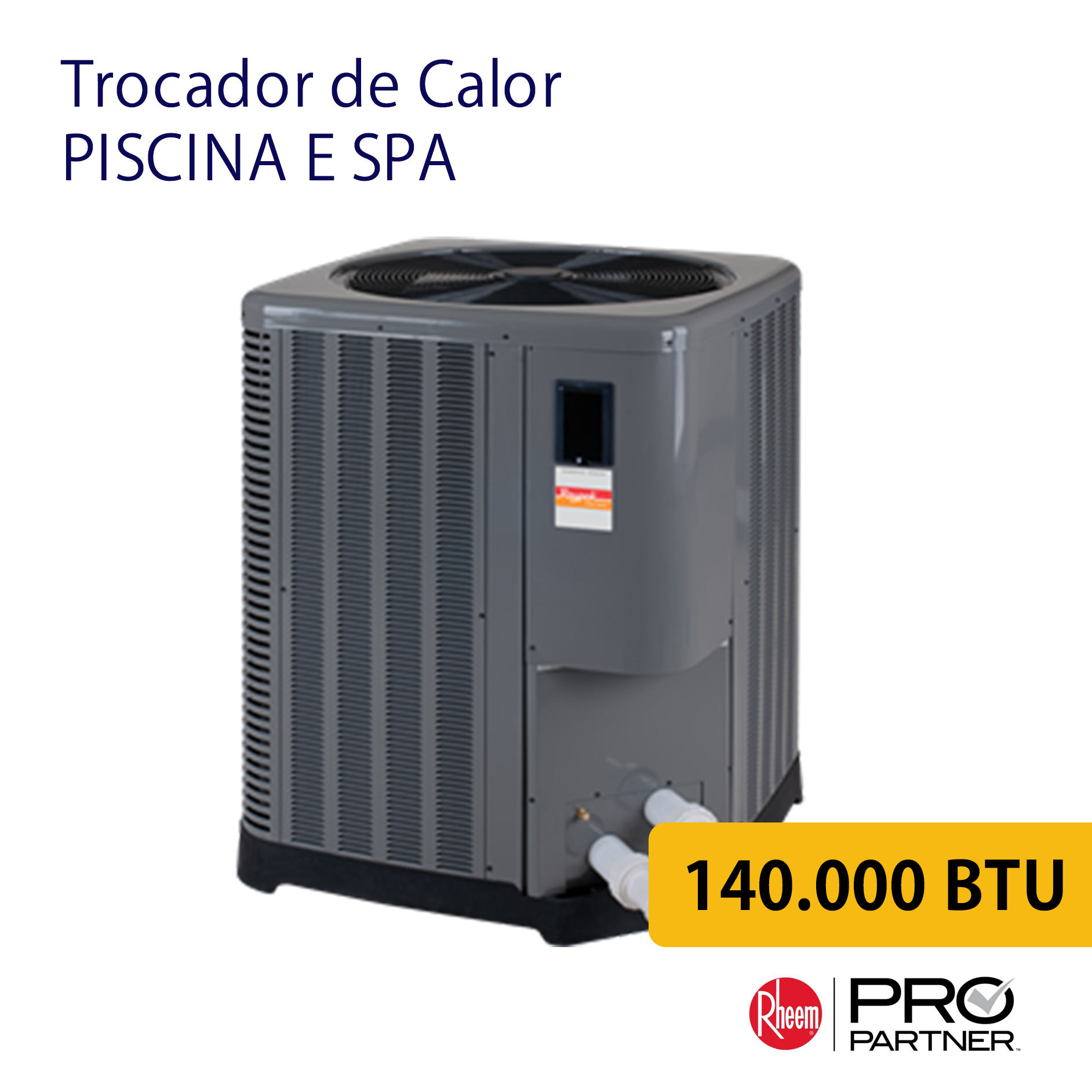 BOMBA DE CALOR RHEEM 140.000 BTU - (140 À 160M³)